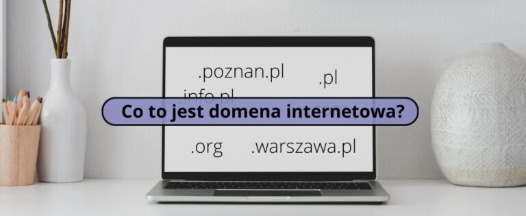 co to jest domena internetowa i do czego jest potrzebna