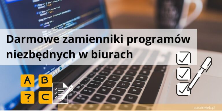 Darmowe zamienniki programów niezbędnych w biurach