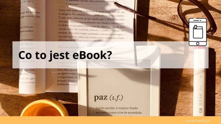 Czym jest ebook, książka elektroniczna
