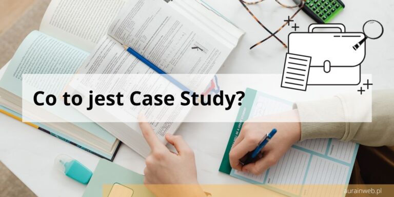 Co to jest Case Study?